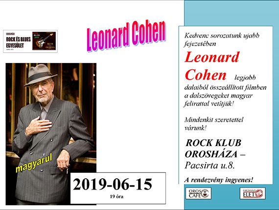 Rock klub Orosházán 2019.06.15. – Leonard Cohen